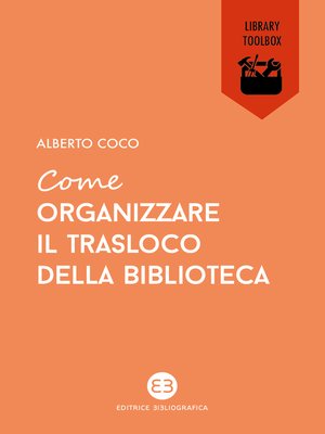 cover image of Come organizzare il trasloco della biblioteca
